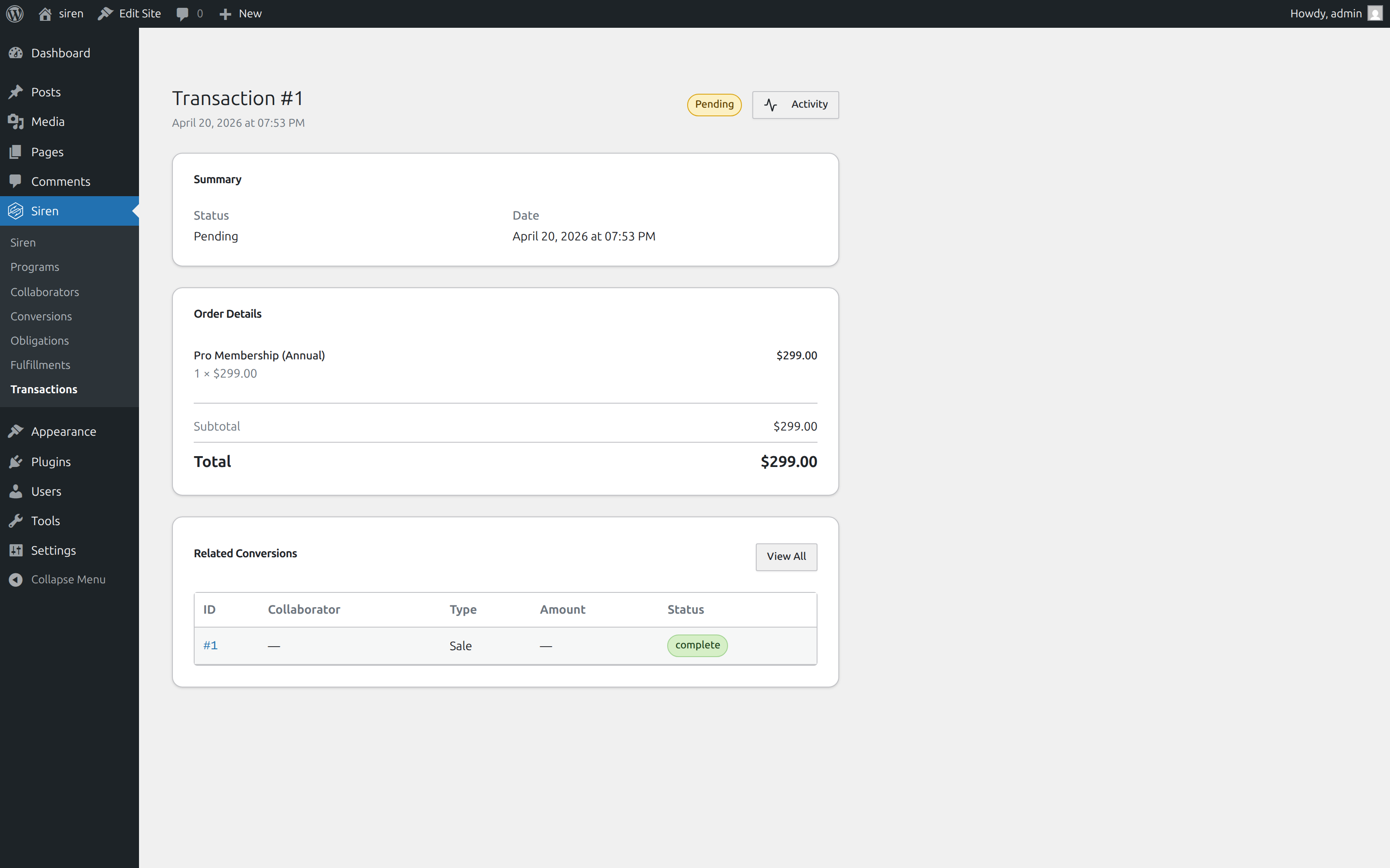 Transaction #1 for Pro Membership (Annual), $299 total, with related conversions listed below and an Activity button in the top right
